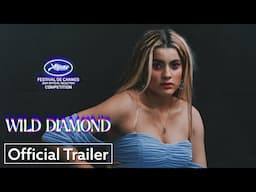 Wild Diamond | Official US Trailer | Strand Releasing