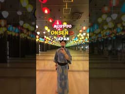 MUST DO in OSAKA JAPAN #onsen