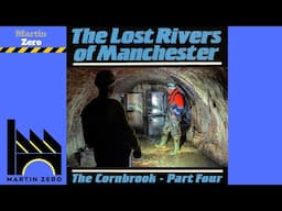 The Lost Rivers of Manchester The Cornbrook Part 4 (V2)