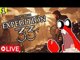 THE FRENCH HAVE BEEN FORGIVEN! NO DODGE ALLOWED EXPEDITION 33 STREAM!!! GET IN HERE!! (PT 1)