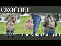 Jasmine Stitch crochet bag tutorial, The Kelan Carryall crochet backpack