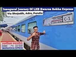 Inaugural Journey Of LHB Swarna Rekha Express in AC Chair Car *Dhanbad To Tatanagar*