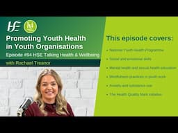 Promoting Youth Health in Youth Organisations - Episode 94, HSE Talking Health and Wellbeing Podcast