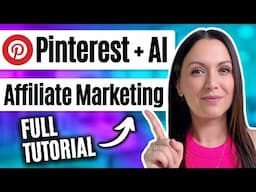 Pinterest Affiliate Marketing with AI - FULL Tutorial (UPDATED 2025)