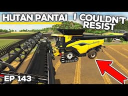 I'M SORRY. I JUST COULDN'T RESIST IT! | Farming Simulator 25 - Hutan Pantai | Episode 143