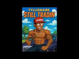 Still Tradin - Tyllionaire  (YG - Still Brazy) (Remix)