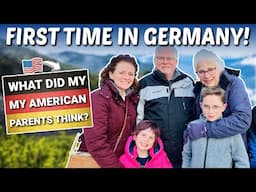 My Parents' FIRST IMPRESSIONS of Germany! 🇩🇪 The Food, Culture, Autobahn, Landscape & More
