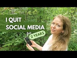 I Quit Social Media for 2 Years