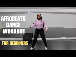 Afrobeats Dance Workout For Beginners | Fun Cardio