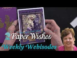 Fairy Decadence by Hunkydory Crafts - Paper Wishes Weekly Webisodes | PaperWishes.com