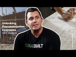 TrueBuilt is Changing the Pre-construction Sector| Fifth Wall