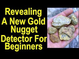 The BEST Beginner GOLD Detector For Finding Nuggets