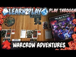 Learn to Play Presents: Warcrow Adventures Play Through