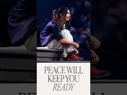 Peace will keep you ready