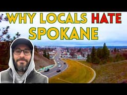 Why Locals Hate Spokane