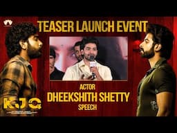 Actor Dheekshith Shetty Speech at KJQ Teaser Launch Event | Shashi Odela