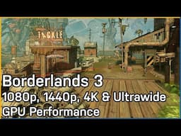 Borderlands 3 DirectX 11 vs 12 Performance: 1080p, 1440p, 4K & Ultrawide