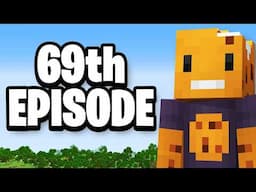 the 69th episode of my hardcore minecraft world