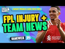 WILL TRENT START?! 🚨 | FPL TEAM NEWS GW34! | Fantasy Premier League Tips 2024/25
