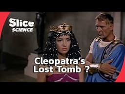 The Last Mystery of Cleopatra Finally Solved ? | SLICE SCIENCE | FULL DOC