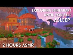 2 HOURS Minecraft ASMR ⛏️ Exploring Peaceful Minecraft Until You Fall Asleep 💤