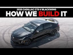 HOW WE BUILD IT: H1000 2025 Cadillac CT5-V Blackwing