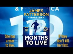 12 Months to Live by James Patterson | Audiobook Mystery, Thriller & Suspense