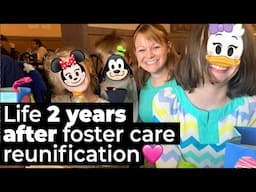 Foster care reunification - emotions after 2 years ❤️