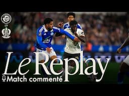 Replay I Strasbourg 2-2 Nice commenté