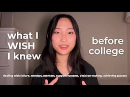 what I WISH I knew before college | honest college advice