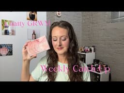 Chatty GRWM // Weekly Catch Up