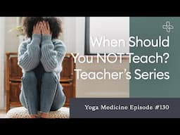 When Should You NOT Teach? Teacher's Series