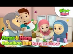 Omar & Hana - Kebaikan & Rasa Hormat 🤩💯