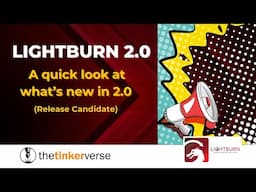 LightBurn 2.0 is Coming. Let's have a look at some new features!