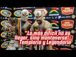 "Lo más difícil no es llegar, sino mantenerse": Templario y Legendario