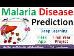 End to End Malaria Disease Detection System with Flask App using Deep Learning by Mahesh Huddar