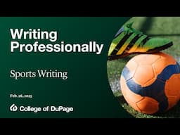 Writing Professionally Series: Sports Writing