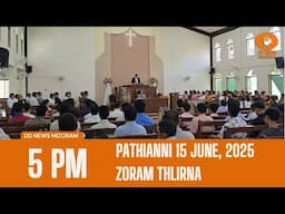DD News Mizoram - Zoram Thlirna | 15 June 2025 | 5 PM