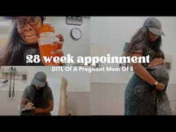 VLOG : DITL Of A Pregnant Mom Of 3 || 28 Week Pregnancy Appointment || Baby Number 4 #lifewithsarah