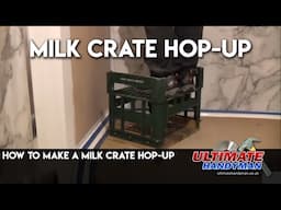 How to make a milk crate hop-up