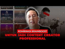 Mau Jadi Content Creator Profesional - Ini Kombinasi BrainBoostnya