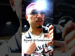 @emwell at complexcon