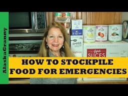 How To Stockpile Food For Emergencies