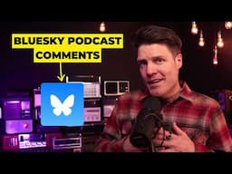 Bluesky podcast comments and auto-posting