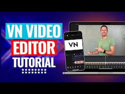 VN Video Editor (2025) - Complete Tutorial For Beginners!