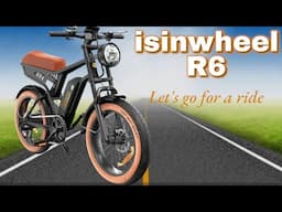 Let's go on a ride - isinwheel R6 Electric Bike