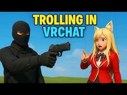 VRChat "TROLLING????"  is fine and so are you....