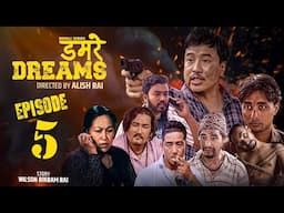 डमरे ड्रिम्स / Damare Dreams / Episode - 5 New Nepali Series/Alish Rai/Kabita Ale/Nepali Short movie