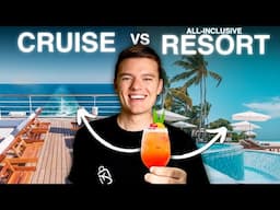 Cruise vs All-Inclusive: Which Vacation Is Better?