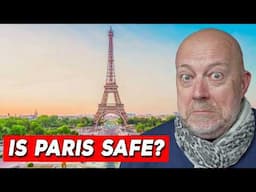 12 Biggest Fears About Visiting Paris (Debunked)